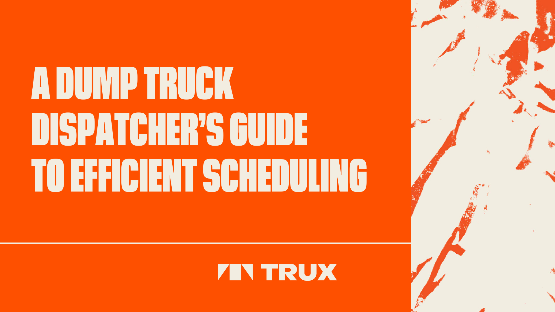ebook A DUMP TRUCK DISPATCHER’S GUIDE TO EFFICIENT SCHEDULING (cover)